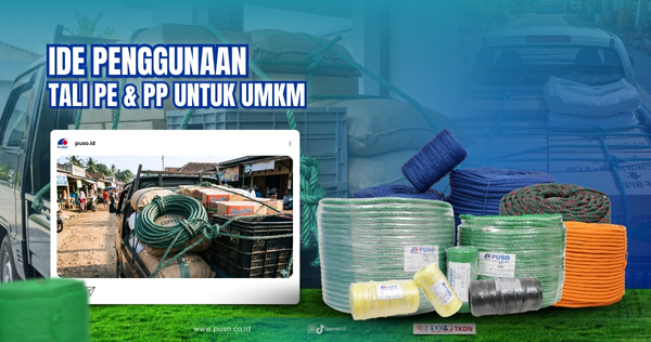 Ide Penggunaan Tali PE & PP untuk UMKM: Kuat, Terjangkau, dan Serbaguna<